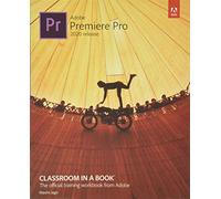 Adobe Premiere Pro Classroom in a Book 2020 Release