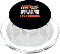 Adobo Left And So Did My Drive To Live Fans Funny Adobo Dish PopSockets PopGrip pour MagSafe