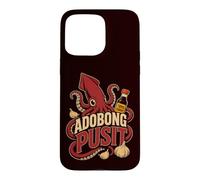 Adobong Pusit Pinoy Squid Humor Classic Pinoy Pride Coque pour iPhone 15 Pro Max