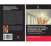 Adoção De Serviços De Computação Em Nuvem E Desempenho Da Cadeia De Abastecimento