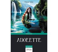 Adoeette - Patrick Tailler - Verone Eds - broché - Roman