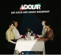 Adolar - Die Kaelte Der Neuen Bied