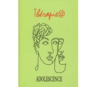 Adolescence 93 Thérapie@ Automne 2015 - Tome 33 - n°3. - Collectif - Esprit Du Temps - broché - Revue