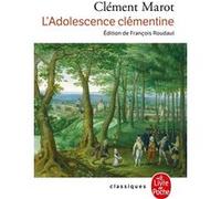 Adolescence clémentine Clément Marot (Auteur)