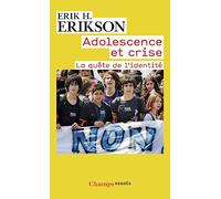 Adolescence Et Crise - La Quête De L'identité