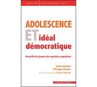 Adolescence et idéal démocratique: Accueillir les jeunes des quartiers populaires