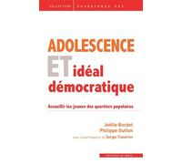 Adolescence et idéal démocratique: Accueillir les jeunes des quartiers populaires