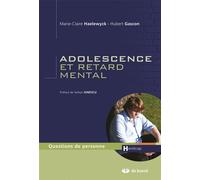 Adolescence et retard mental 2010 - Collectif - De Boeck Supérieur - broché - Essai