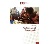 Adolescence et Toxicomanie - Gilles Uzzan - Universitaires Europeennes - broché - Essai