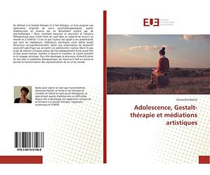 Adolescence, Gestalt-thérapie et médiations artistiques