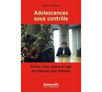 Adolescences sous contrôle: Genre, race, classe et âge au tribunal pour enfants
