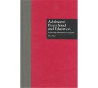 Adolescent Parenthood and Education, Garland Reference Library of Social Science Mary Pilat (Auteur)