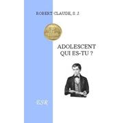 Adolescent qui es-tu ?
