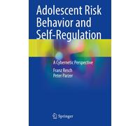 Adolescent Risk Behavior And Self-Regulation