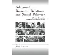 Adolescent Romantic Relations And Sexual Behavior