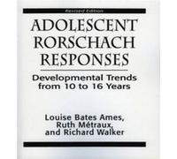 Adolescent Rorschach Responses by Richarc N. Walker Louise Bates Ames, Richa rd N. Walker, Ruth W. Metraux (Auteur)
