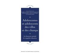 Adolescentes, adolescents des villes et des champs La dimension spatiale des inégalités éducatives - Isabelle Danic - Presses Universitaires Rennes - broché - Essai