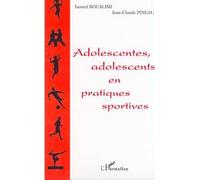 Adolescentes, adolescents en pratiques sportives - Alain Vulbeau - L'harmattan - broché - Etude