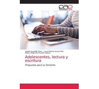 Adolescentes, lectura y escritura: Propuesta para su fomento