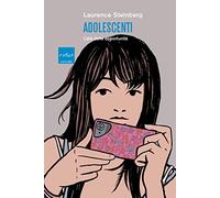 Adolescenti. L'età delle opportunità