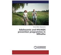 Adolescents And Hiv/Aids Prevention Programmes In Mthatha
