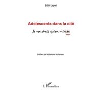 Adolescents dans la cité Je voudrais qu'on m'ai(d)me - Edith Lapert - L'harmattan - broché - Livre