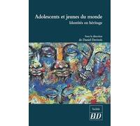 Adolescents et jeunes du monde Identités en héritage - Daniel Derivois - Presses Universitaires De Dijon - broché - Essai