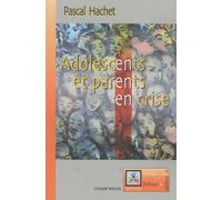 Adolescents et parents en crise