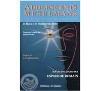Adolescents Musulmans Guide pratique aux parents - DR EKRAM - Al Qalam - relié - Essai