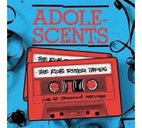 Adolescents - The Rob Ritter Tapes-Live at Starwood 1980/1981(2c [Import]