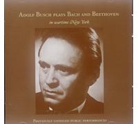 Adolf Busch – Plays Bach and Beethoven