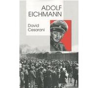 Adolf Eichmann David Cesarani (Auteur)