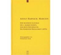 Adolf Harnack :Marcion, Texte Und Untersuchungen Zur Geschichte Der Altchristlichen Literatur, 149 Herausgegeben Von Friedemann Steck (Auteur)