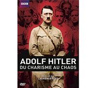 ADOLF HITLER, DU CHARISME AU CHAOS