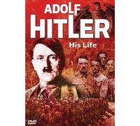 Adolf Hitler: His Life [Import USA Zone 1]