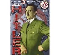 Adolf Hitler. L’histoire inédite (Adolf Hitler. La Historia Jamás Contada) G