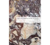 Adolf Loos: Meaning, Context, Reception: Essays