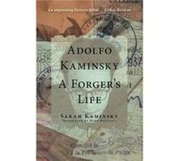 Adolfo Kaminsky A Forgers Life by Sarah Kaminsky Sarah Kaminsky (Auteur)
