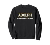Adolph The Man The Myth The Legend | Men Boys Name - Funny Sweatshirt