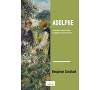 Adolphe: Anecdote trouvée dans les papiers d’un inconnu