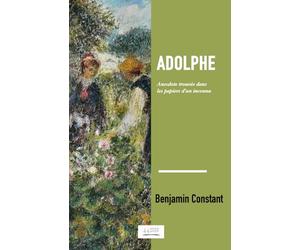 Adolphe: Anecdote trouvée dans les papiers d’un inconnu