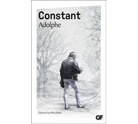 Adolphe - Edition avec dossier - Benjamin Constant - Flammarion - Livre