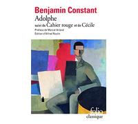 Adolphe - Le Cahier rouge - Cécile Suivi de Le cahier rouge et de Cécile - Benjamin Constant - Gallimard - Poche - Roman