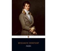 Adolphe, Penguin Classics Series Benjamin Constant (Auteur)