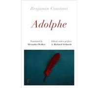 Adolphe riverrun editions by Benjamin Constant Benjamin Constant (Auteur)