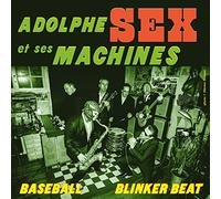 Adolphe Sex et Ses Machines - Baseball