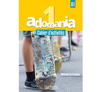 Adomania 1 - Cahier d'activités (A1)
