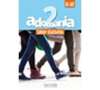 Adomania 2 - Cahier d'activités (A1-A2) A1.2 / a2.1 - Céline Himber - Hachette F.l.e. - Livre CD - Méthode de langue CD