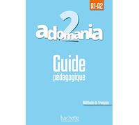 Adomania 2 - Guide pédagogique (A1-A2)