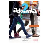 Adomania 2 - Student's book + version numérique (A2) A1.2/a2.1 - Corina Brillant - Hachette F.l.e. - broché - Méthode de langue